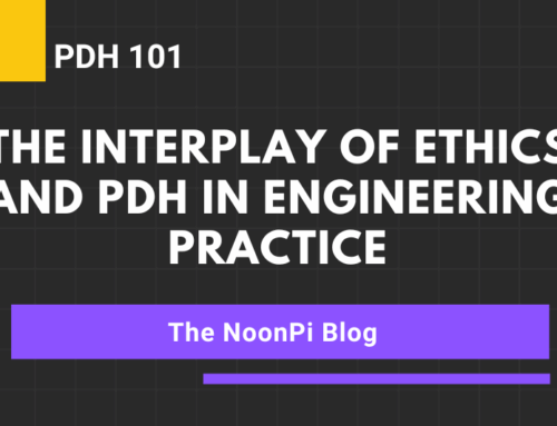 PDH 101: The Interplay of Ethics and PDH in Engineering Practice